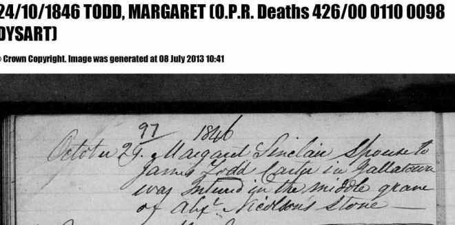 OPR burial: "1846 October 24th Margaret Sinclair spouse to James Todd, Carter in Gallatown was interred in the middle grave of Alex Nicholson's stone."